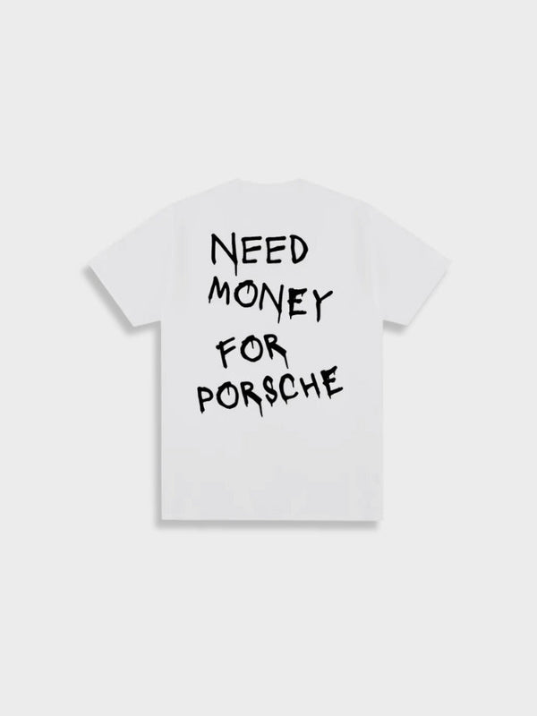 Need Money for Porsche Tee